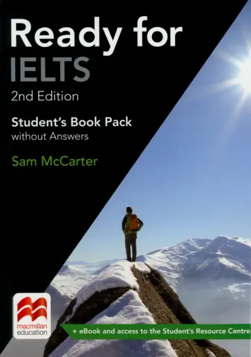 Sam McCarter - Ready for IELTS. 2nd Edition. Student's Book and eBook without Answers Sam McCarter - Ready for IELTS. 2nd Edition. Student's Book and eBook without Answers обложка книги