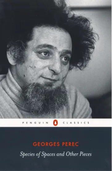 Georges Perec - Species of Spaces and Other Pieces Georges Perec - Species of Spaces and Other Pieces обложка книги