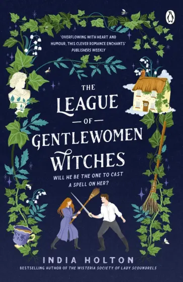 India Holton - The League of Gentlewomen Witches India Holton - The League of Gentlewomen Witches обложка книги