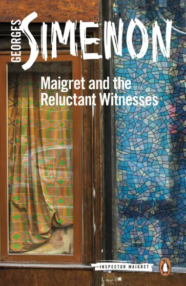 Georges Simenon - Maigret and the Reluctant Witnesses обложка книги