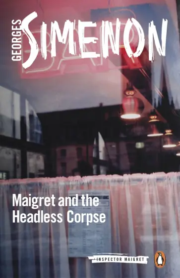 Georges Simenon - Maigret and the Headless Corpse обложка книги