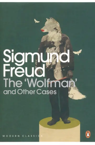Sigmund Freud - The 'Wolfman' and Other Cases обложка книги