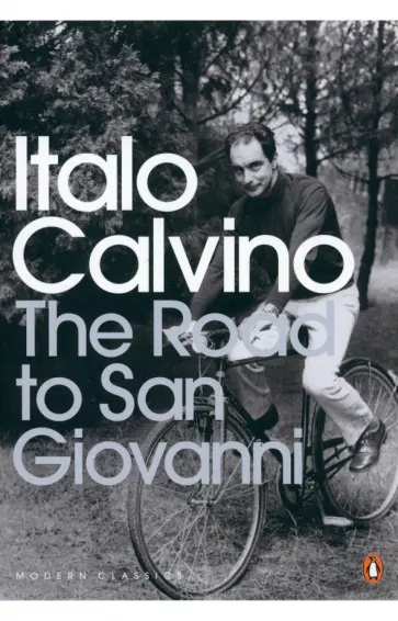 Italo Calvino - The Road to San Giovanni Italo Calvino - The Road to San Giovanni обложка книги