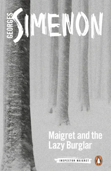 Georges Simenon - Maigret and the Lazy Burglar обложка книги