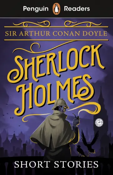 Arthur Doyle - Sherlock Holmes Short Stories. Level 3 Arthur Doyle - Sherlock Holmes Short Stories. Level 3 обложка книги