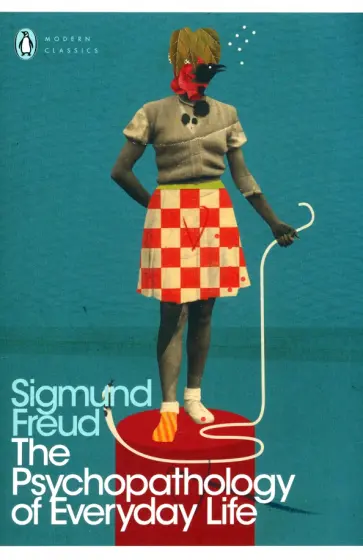 Sigmund Freud - The Psychopathology of Everyday Life обложка книги