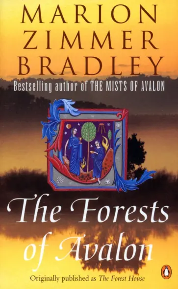Marion Bradley - The Forests of Avalon Marion Bradley - The Forests of Avalon обложка книги