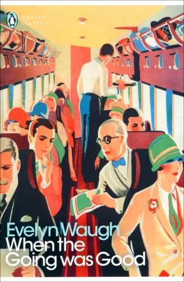 Evelyn Waugh - When the Going Was Good обложка книги