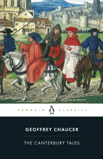 Geoffrey Chaucer - The Canterbury Tales Geoffrey Chaucer - The Canterbury Tales обложка книги