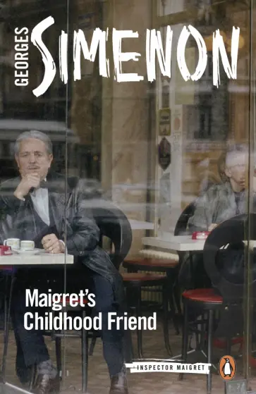 Georges Simenon - Maigret's Childhood Friend обложка книги