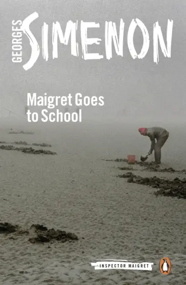 Georges Simenon - Maigret Goes to School обложка книги