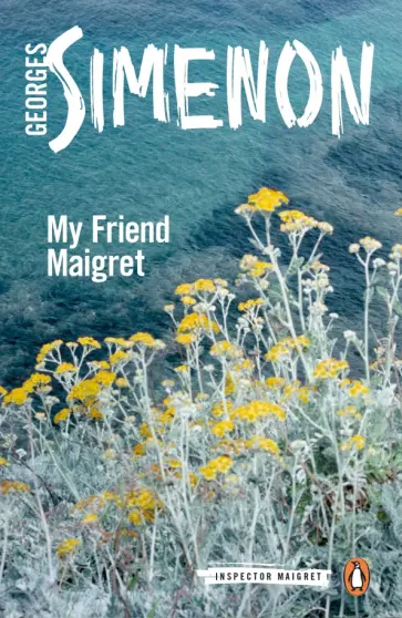 Georges Simenon - My Friend Maigret обложка книги