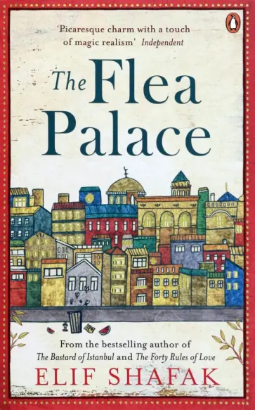 Elif Shafak - The Flea Palace обложка книги