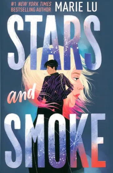 Marie Lu - Stars and Smoke обложка книги