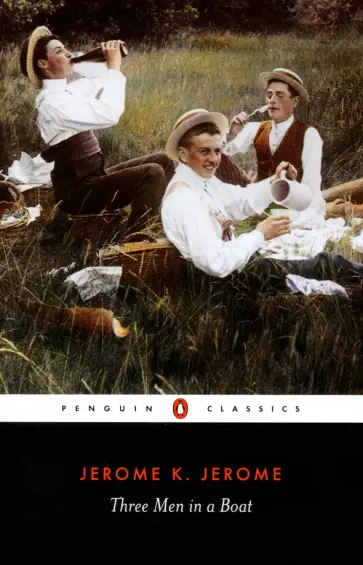 Jerome Jerome - Three Men in a Boat Jerome Jerome - Three Men in a Boat обложка книги