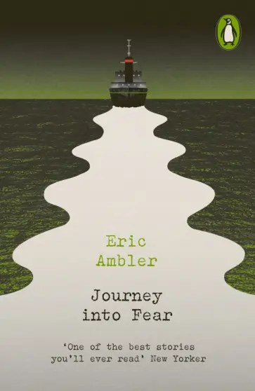 Eric Ambler - Journey into Fear обложка книги