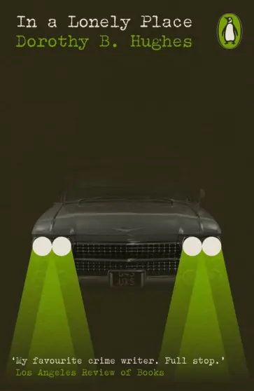 Dorothy Hughes - In a Lonely Place Dorothy Hughes - In a Lonely Place обложка книги