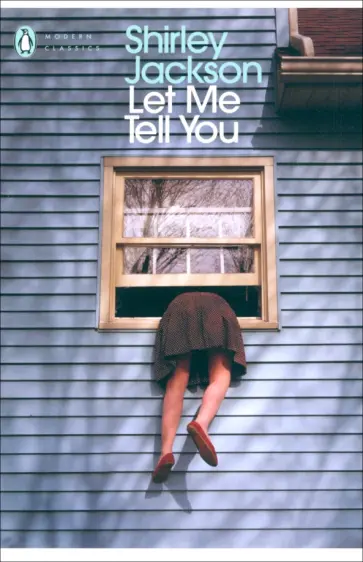 Shirley Jackson - Let Me Tell You обложка книги