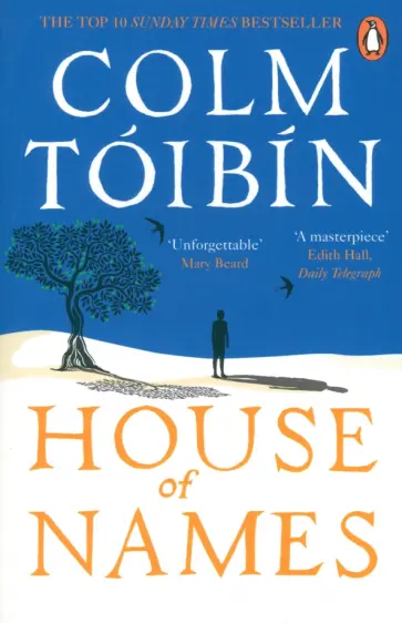 Colm Toibin - House of Names Colm Toibin - House of Names обложка книги