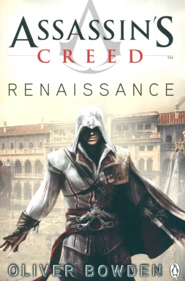 Oliver Bowden - Renaissance Oliver Bowden - Renaissance обложка книги