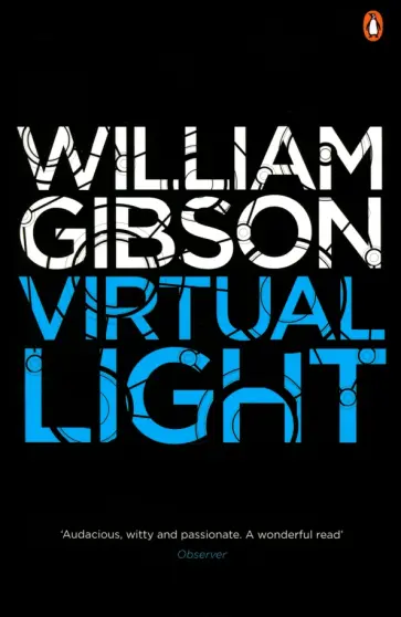 William Gibson - Virtual Light William Gibson - Virtual Light обложка книги