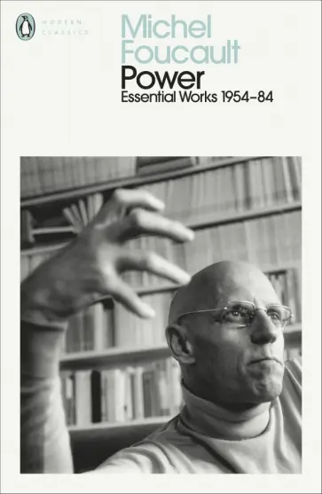 Michel Foucault - Power. Essential Works 1954-1984 Michel Foucault - Power. Essential Works 1954-1984 обложка книги