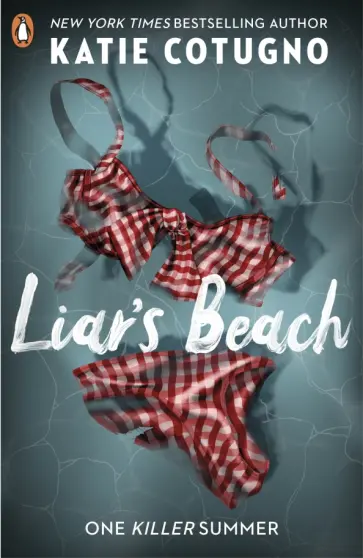 Katie Cotugno - Liar's Beach обложка книги