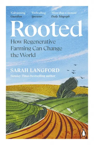 Sarah Langford - Rooted. How regenerative farming can change the world Sarah Langford - Rooted. How regenerative farming can change the world обложка книги