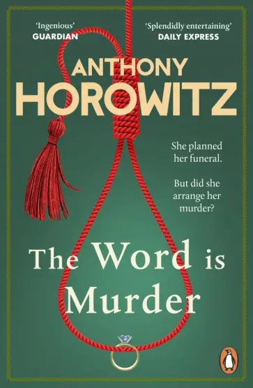 Anthony Horowitz - The Word Is Murder Anthony Horowitz - The Word Is Murder обложка книги