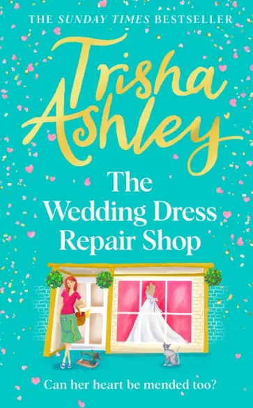 Trisha Ashley - The Wedding Dress Repair Shop обложка книги