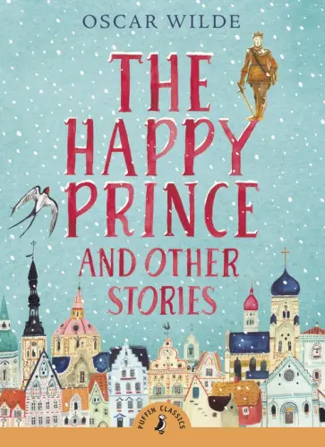 Oscar Wilde - The Happy Prince and Other Stories Oscar Wilde - The Happy Prince and Other Stories обложка книги