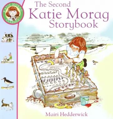 Mairi Hedderwick - The Second Katie Morag Storybook Mairi Hedderwick - The Second Katie Morag Storybook обложка книги