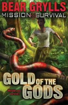 Bear Grylls - Gold of the Gods обложка книги