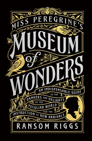 Ransom Riggs - Miss Peregrine's Museum of Wonders обложка книги