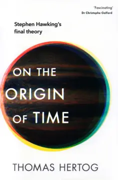 Thomas Hertog - On the Origin of Time Thomas Hertog - On the Origin of Time обложка книги