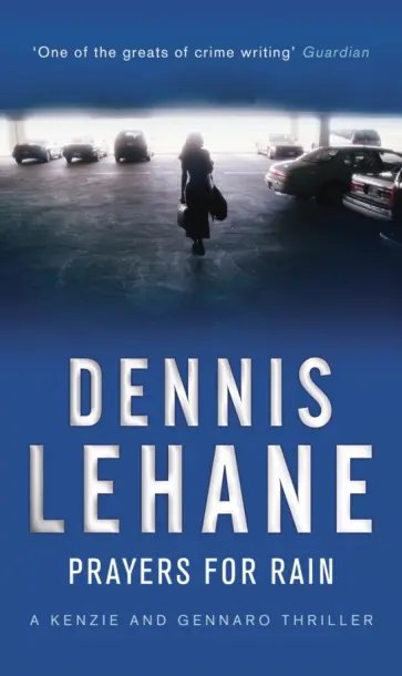Dennis Lehane - Prayers For Rain обложка книги