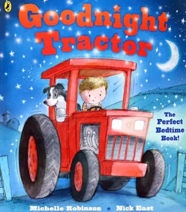 Michelle Robinson - Goodnight Tractor Michelle Robinson - Goodnight Tractor обложка книги