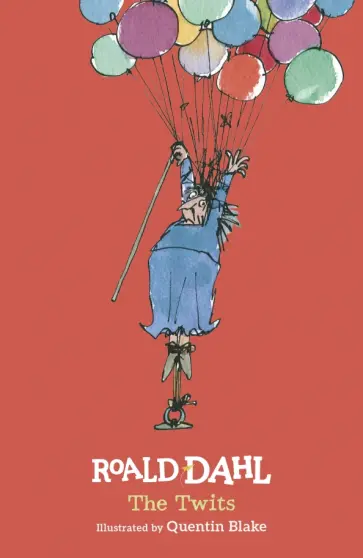 Roald Dahl - The Twits Roald Dahl - The Twits обложка книги