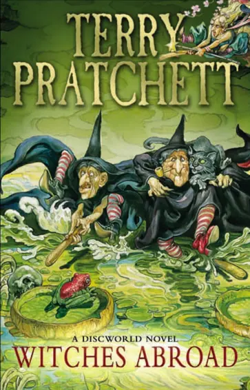 Terry Pratchett - Witches Abroad Terry Pratchett - Witches Abroad обложка книги