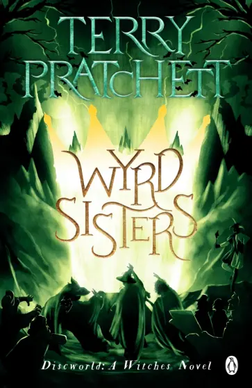 Terry Pratchett - Wyrd Sisters обложка книги