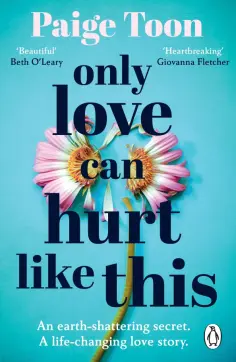 Paige Toon - Only Love Can Hurt Like This Paige Toon - Only Love Can Hurt Like This обложка книги