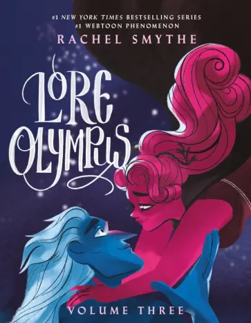 Rachel Smythe - Lore Olympus. Volume Three Rachel Smythe - Lore Olympus. Volume Three обложка книги