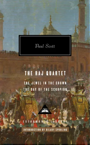 Paul Scott - The Raj Quartet. Volume 1. The Jewel In The Crown. The Day of The Scorpion Paul Scott - The Raj Quartet. Volume 1. The Jewel In The Crown. The Day of The Scorpion обложка книги