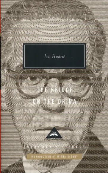 Ivo Andric - The Bridge on the Drina Ivo Andric - The Bridge on the Drina обложка книги
