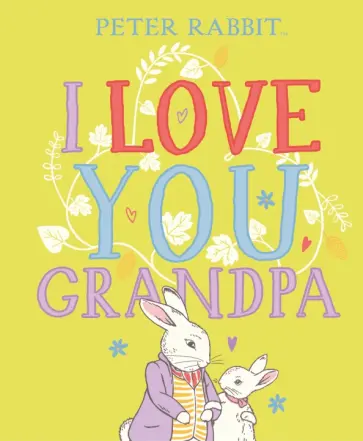 Beatrix Potter - I Love You Grandpa обложка книги