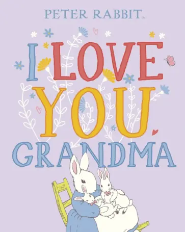Beatrix Potter - I Love You Grandma обложка книги