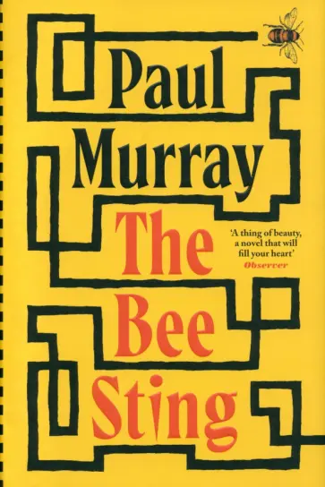 Paul Murray - The Bee Sting Paul Murray - The Bee Sting обложка книги