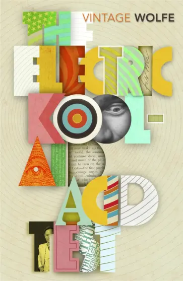 Tom Wolfe - The Electric Kool-Aid Acid Test обложка книги