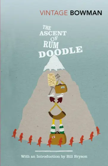 W Bowman - The Ascent Of Rum Doodle обложка книги