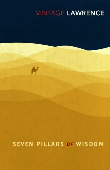 T. Lawrence - Seven Pillars of Wisdom T. Lawrence - Seven Pillars of Wisdom обложка книги